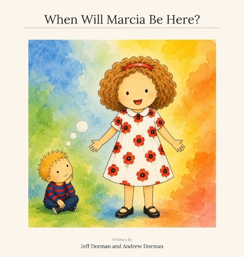 When Will Marcia Be Here?