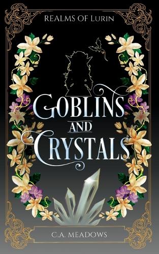 Goblins and Crystals