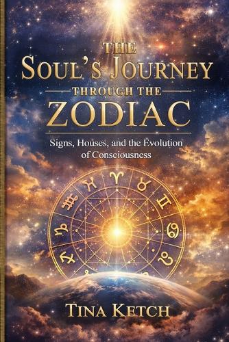 The Soul's Journey Through the Zodiac