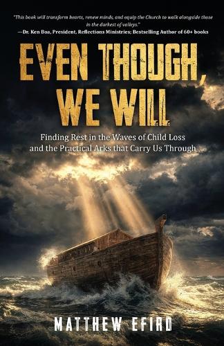 Even Though, We Will