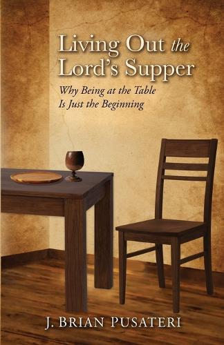 Living Out the Lord's Supper