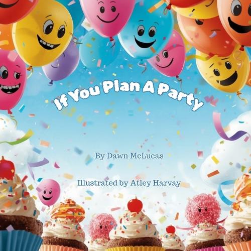 If You Plan A Party