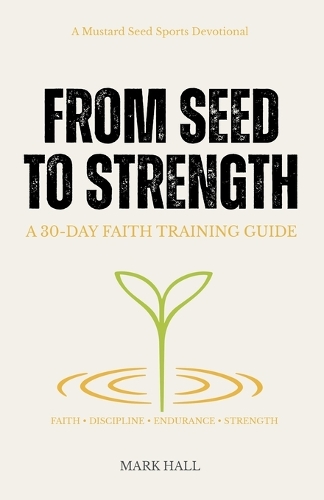 From Seed to Strength