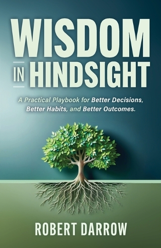 Wisdom In Hindsight