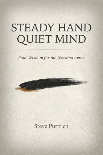 Steady Hand, Quiet Mind