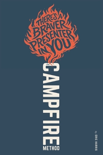 The Campfire Method