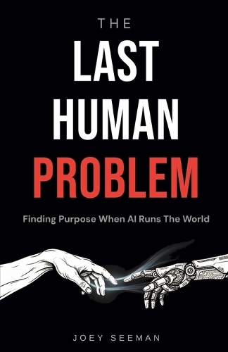 The Last Human Problem
