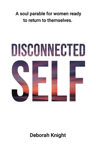 Disconnected Self