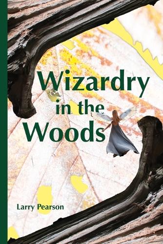 Wizardry in the Woods