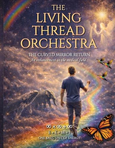The Living Thread Orchestra
