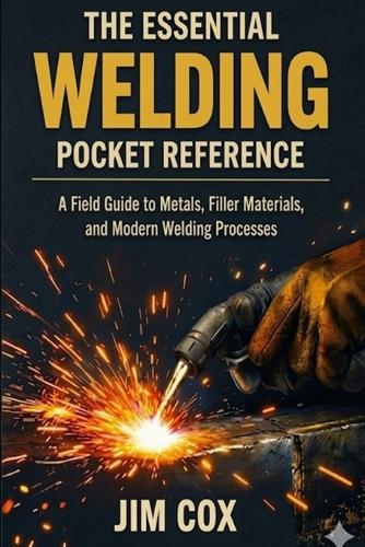The Essential Welding Pocket Reference