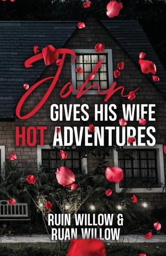 John Gives His Wife Hot Adventures