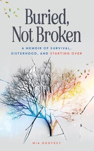 Buried, Not Broken