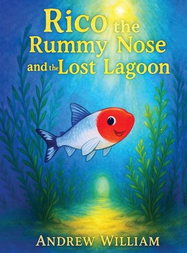 Rico the Rummy Nose and the Lost Lagoon