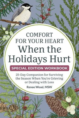 Comfort for Your Heart When the Holidays Hurt