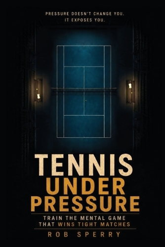 Tennis Under Pressure