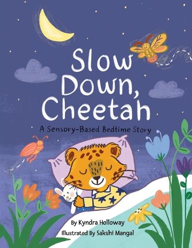 Slow Down, Cheetah