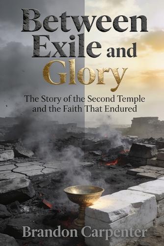 Between Exile and Glory