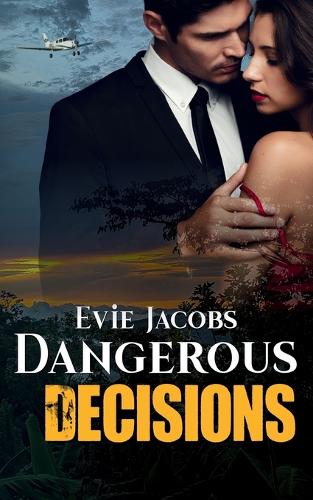 Dangerous Decisions