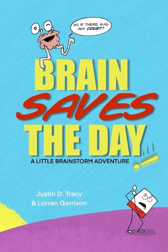 Brain Saves the Day!