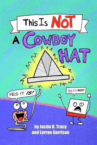 This Is NOT a Cowboy Hat
