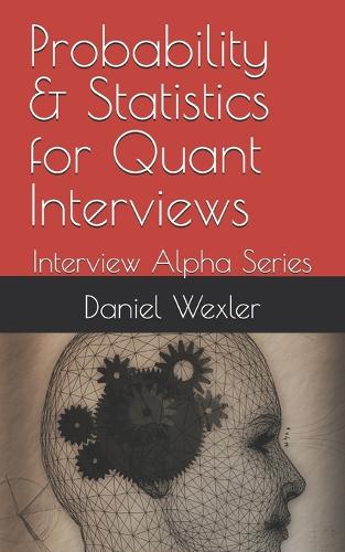 Probability & Statistics for Quant Interviews