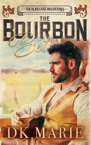 The Bourbon Bet