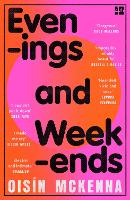 Evenings and Weekends by Oisín McKenna