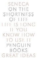 On the Shortness of Life by Seneca