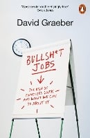 Bullshit Jobs by David Graeber