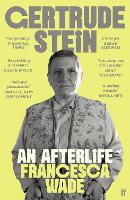 Gertrude Stein by Francesca Wade