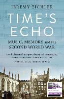 Time's Echo by Jeremy Eichler