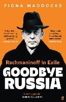 Goodbye Russia by Fiona Maddocks
