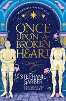 Once Upon a Broken Heart by Stephanie Garber