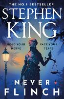 Never Flinch by Stephen King