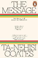 The Message by Ta-Nehisi Coates