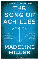 The Song of Achilles by Madeline Miller