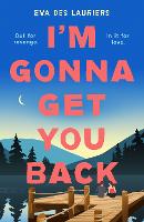 I'm Gonna Get You Back by Eva Des Lauriers