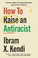 How To Raise an Antiracist
