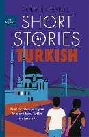 Short Stories in Turkish for Beginners by Olly Richards