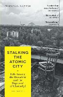 Stalking the Atomic City