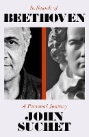 In Search of Beethoven by John Suchet