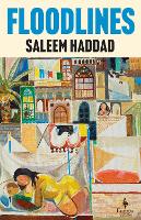 Floodlines by Saleem Haddad