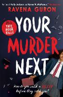 Your Murder Next by Ravena Guron