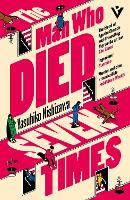 The Man Who Died Seven Times by Yasuhiko Nishizawa