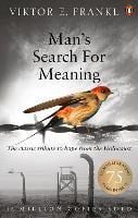Man's Search For Meaning by Viktor E Frankl