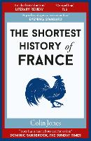 The Shortest History of France by Colin Jones