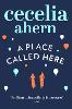A Place Called Here