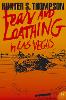 Fear and Loathing in Las Vegas