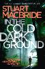 In the Cold Dark Ground